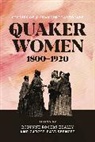 Robynne Rogers Healey, Robynne Rogers (Trinity Western University) Healey, Carole Dale Spencer - Quaker Women, 1800–1920