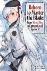 Hayaken, Hayaken Hayaken, Mike Langwiser, Nagu Nagu, Smith Carly, Carly Smith - Reborn to Master the Blade: From Hero-King to Extraordinary Squire, Vol. 5 (light novel)