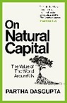 Partha Dasgupta, Sir Partha Dasgupta - On Natural Capital
