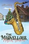 Anita Mulvey - The Marvellous, Magical Saxophone