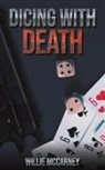 Willie McCarney - Dicing With Death