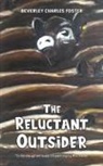 Beverley Charles Foster - The Reluctant Outsider