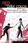 Patricia Sieber - Red Is Not the Only Color