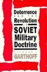 Raymond L. Garthoff - Deterrence and the Revolution in Soviet Military Doctrine