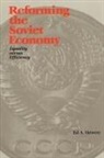 Ed A. Hewett, Hewett Ed A. - Reforming the Soviet Economy