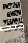 Ed A. Hewett, Hewett Ed A., Victor H. Winston, Winston Victor H. - Milestones in Glasnost and Perestroyka