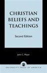 John C. Meyer, Meyer John C. - Christian Beliefs and Teachings