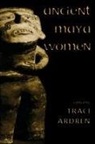 Traci Ardren - Ancient Maya Women
