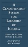 Daniel J. Elazar, David H. Elazar, Rachel K. Glasser - A Classification System for Libraries of Judaica