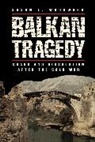Susan L. Woodward, Woodward Susan L. - Balkan Tragedy