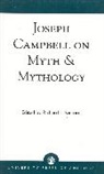 Richard L. Sartore, Sartore Richard L. - Joseph Campbell on Myth and Mythology