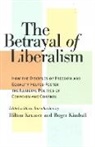 Roger Kimball, Hilton Kramer - Betrayal of Liberalism