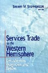 Sherry M. Stephenson, Stephenson Sherry M. - Services Trade in the Western Hemisphere