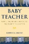 Rebecca A. Shore - Baby Teacher