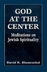 David R. Blumenthal - God at the Center