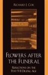 Richard J. Cox - Flowers After the Funeral