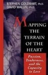 Stephen Goldbart, David Wallin - Mapping the Terrain of the Heart