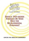 David W. Bracken, Maxine A. Dalton, Cynthia D. McCauley - Should 360-Degree Feedback Be Used Only for Developmental Purposes?
