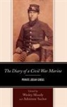 Wesley Moody, Adrienne Sachse - Diary of a Civil War Marine