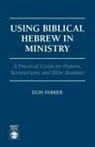 Don Parker, Parker Don - Using Biblical Hebrew in Ministry
