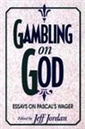 Jeff Jordan, Jordan Jeff - Gambling on God