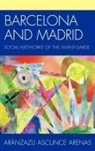 Aránzazu Ascunce Arenas - Barcelona and Madrid