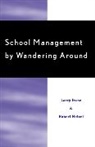 Larry Frase, Frase Larry, Robert W. Hertzel, Hertzel Robert W. - School Management by Wandering Around