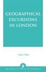 Hugh J. Gaylor - Geographical Excursions in London