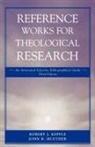 Robert J. Kepple, Kepple Robert J., John J. Muether, Muether John J. - Reference Works for Theological Research