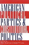 Peter W. Schramm, Schramm Peter W. - American Political Parties and Constitutional Politics