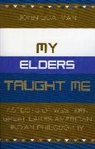 John F. Boatman, Boatman John F. - My Elders Taught Me