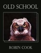 Robin Cook - Old School