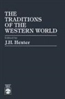 J. H. Hexter - The Traditions of the Western World (Abridged)