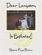 Regina Faye Brown - Dear Langston, It Explodes!