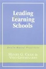 Henry G. Cram, Cram Henry G., Vito Germinario, Germinario Vito - Leading and Learning in Schools