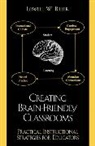 Lowell Biller - Creating Brain-friendly Classrooms