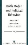 Alan Arwine, Arwine Alan, Steven Peterson, Peterson Steven, Albert Somit, Somit Albert - Birth Order and Political Behavior