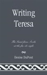Denise DuPont - Writing Teresa