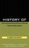 George Shiers, Christopher H. Sterling - History of Telecommunications Technology