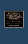 Iain Spence, Jon Woronoff - Historical Dictionary of Ancient Greek Warfare