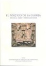 Carlos Villanueva - EL pórtico de la gloria : música, arte y pensamiento