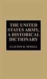 Clayton R. Newell - United States Army, A Historical Dictionary