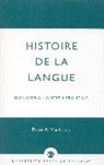 Peter A. Machonis - Histoire De La Langue