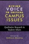 Kathleen Manning - Giving Voice to Critical Campus Issues