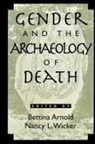 Bettina Arnold, Nancy L. Wicker - Gender and the Archaeology of Death
