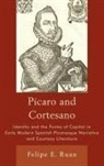 Felipe E Ruan, Felipe E. Ruan - Pícaro and Cortesano