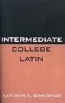 Kathryn A. Sinkovich, Sinkovich Kathryn A. - Intermediate College Latin
