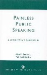 Abne M. Eisenberg, Eisenberg Abne M., Teri Kwal Gamble, Gamble Teri Kwal - Painless Public Speaking