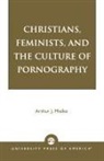 Arthur J. Mielke, Mielke Arthur J. - Christians, Feminists, and The Culture of Pornography