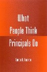 Sharon H. Pristash, Pristash Sharon H. - What People Think Principals Do